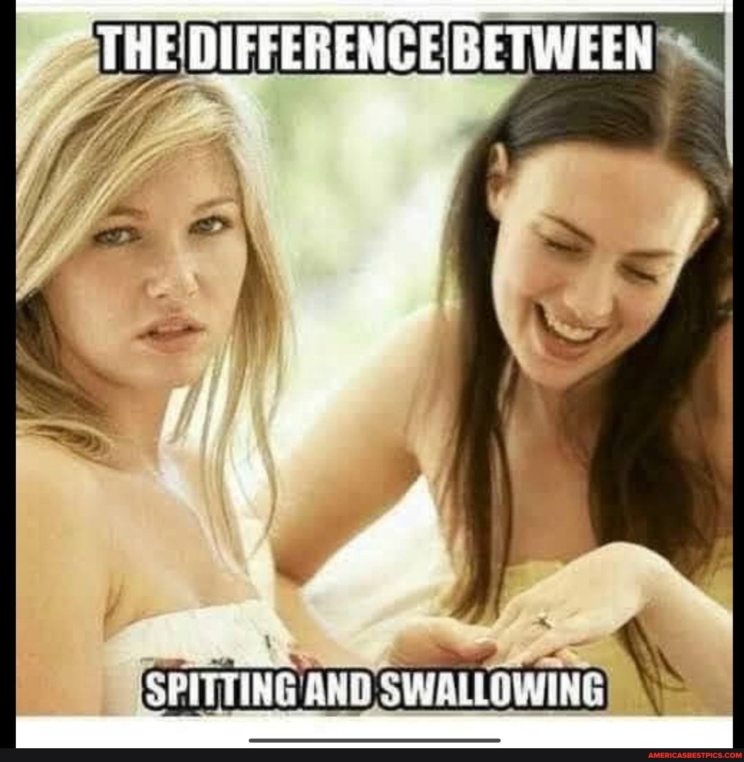 SPITTING AND SWALLOWING