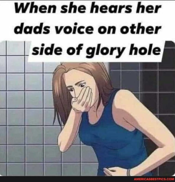 When she hears her dads voice on other