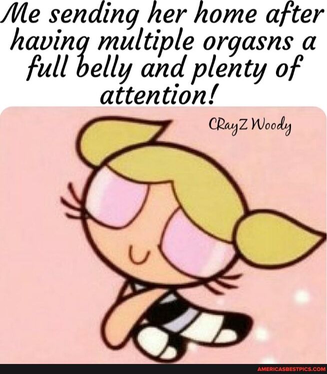 Me sending her home after having multiple orgasns a full Zelly and plenty of attention CRayZ Woody