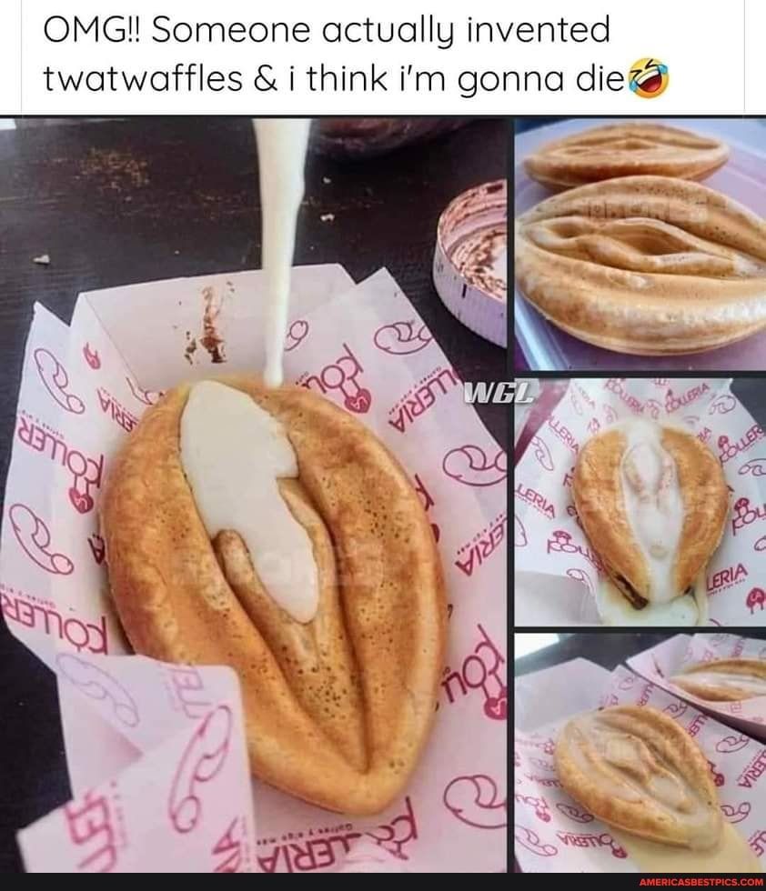 OMG Someone actually invented twatwaffles i think im gonna die