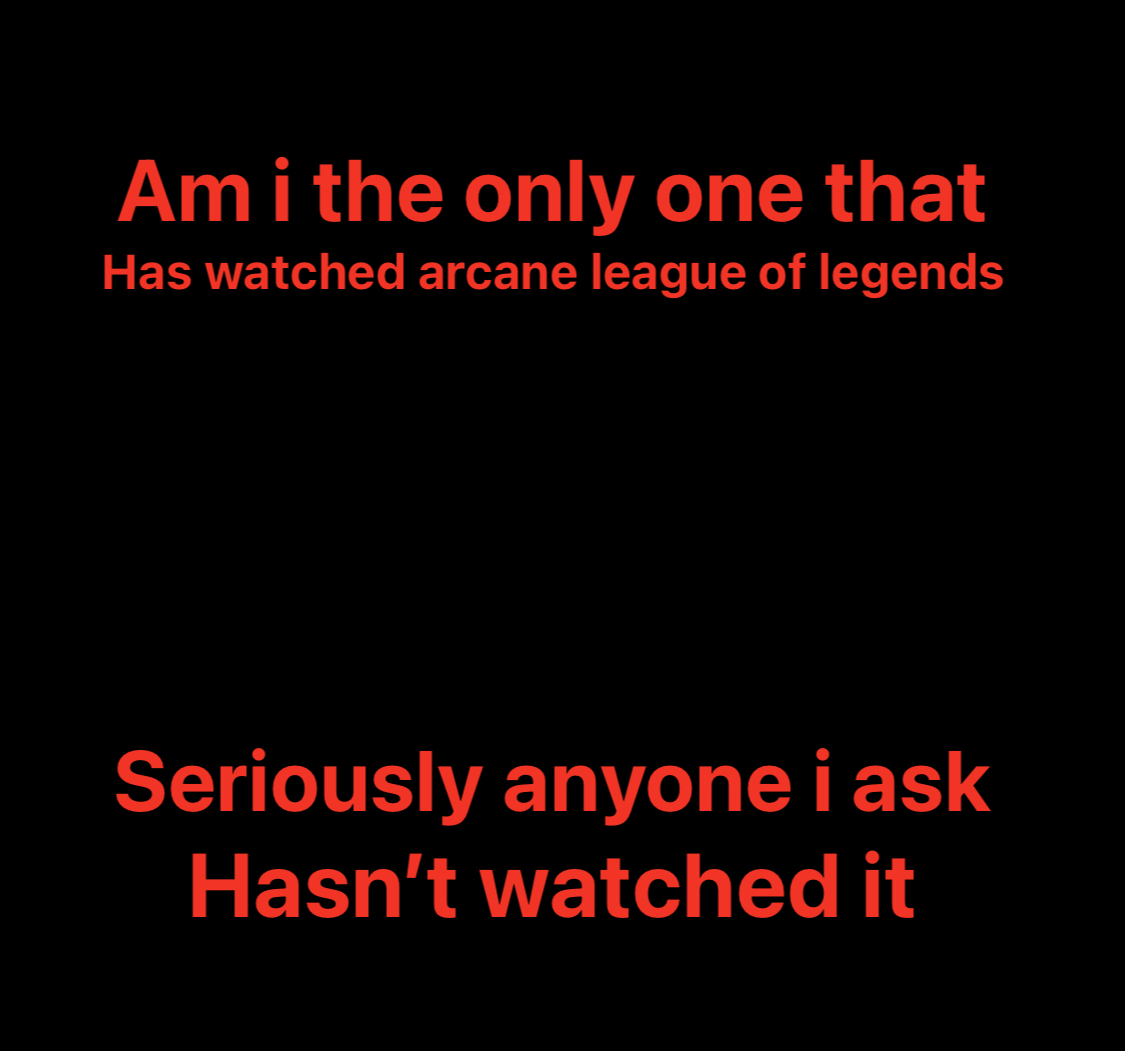 Am i the only one that REERVENG L TG A EER TR A LT Y SIS DT R RTS Hasnt watched it