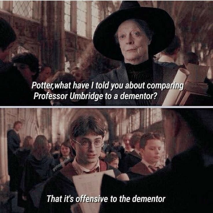 Potterwhat have told you about compaj Profegsorllmbridge to a dementor N