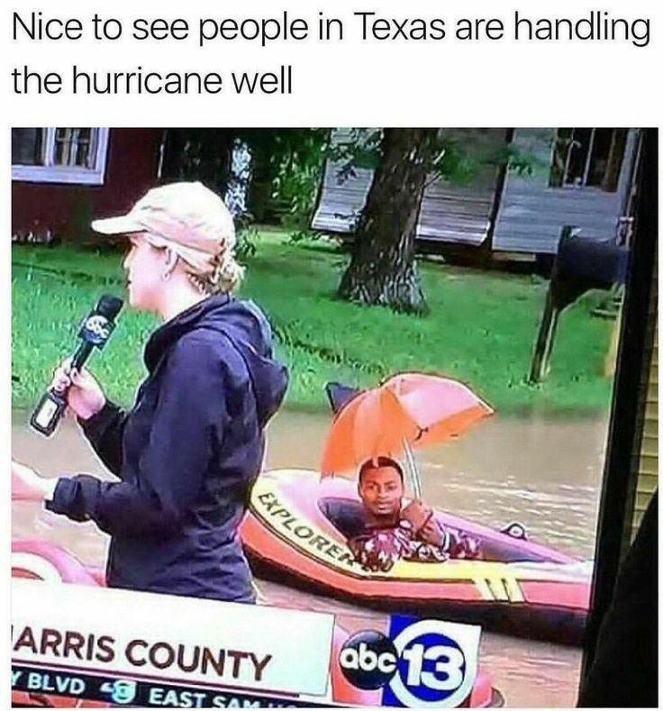 Nice to see people in Texas are handling the hurricane well