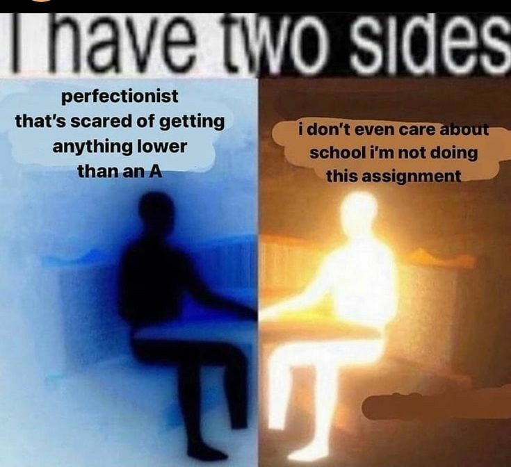 dve U perfectionist thats scared of getting anything lower