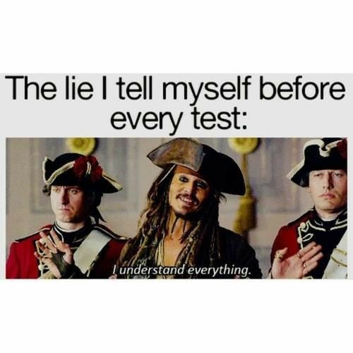 The lie tell myself before every test yyyyy