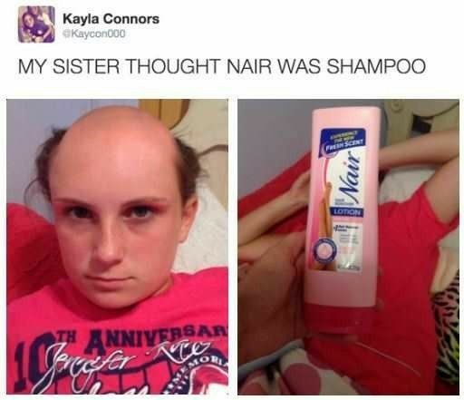 Kayla Connors MY SISTER THOUGHT NAIR WAS SHAMPOO