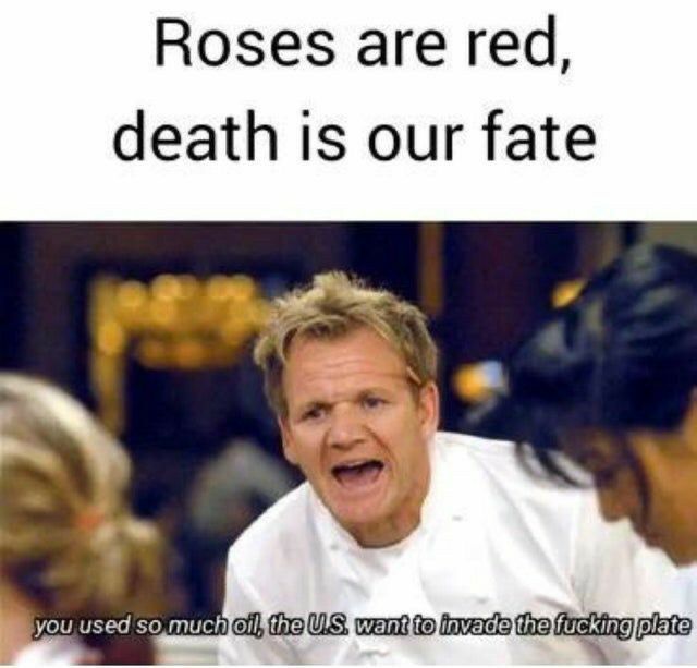 Roses are red death is our fate o G Us mmmmmszwmm