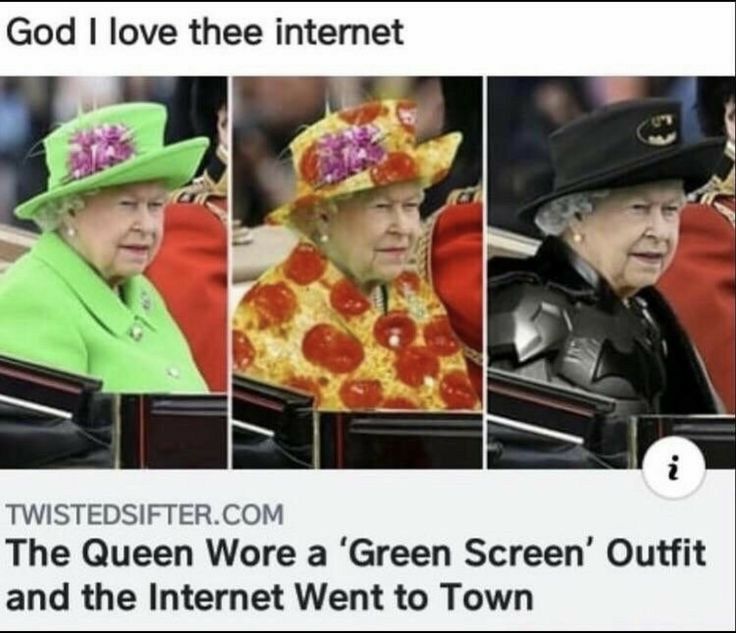 God love thee intemnet TWISTEDSIFTERCOM The Queen Wore a Green Screen Outfit and the Internet Went to Town