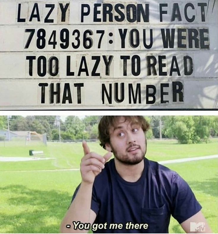 LAZY PERSON FACT 7849367YOU WERE T0O LAZY TOREAD THAT NU M BEH