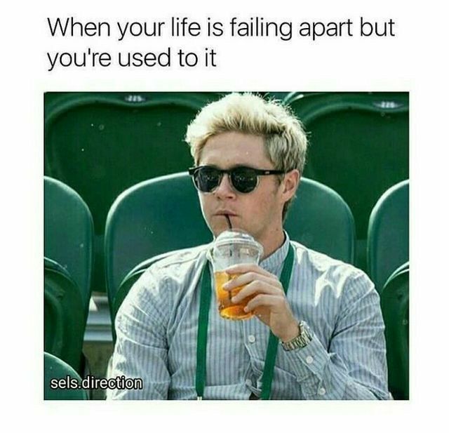 When your life is failing apart but youre used to it selsdirecti