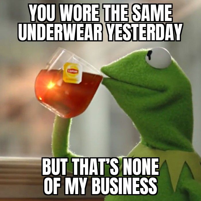 YOU WORETHESAME UL M BUT THATSNONE OF MY BUSINESS