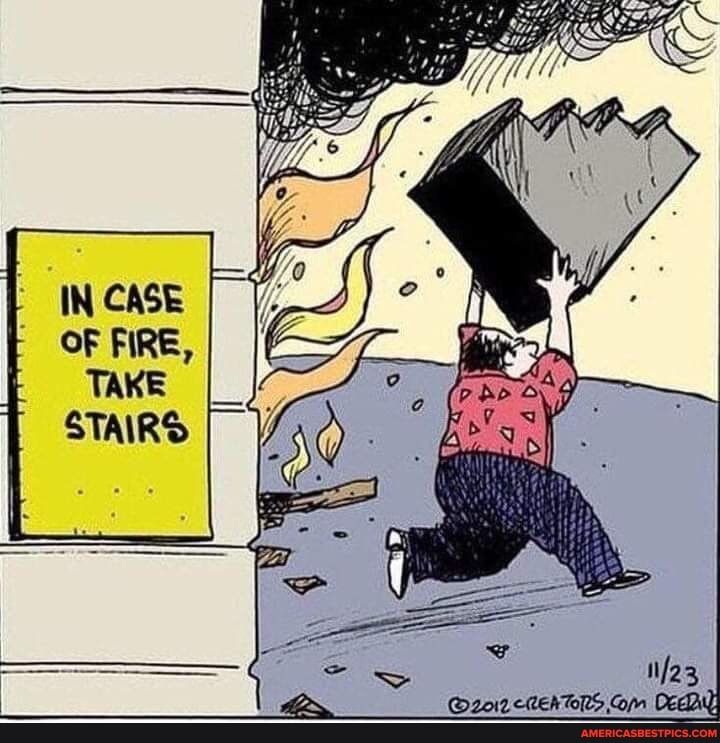 IN CASE OF FIRE TAKE STAIRS