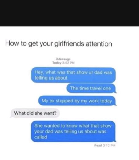 How to get your girlfriends attention What did she want