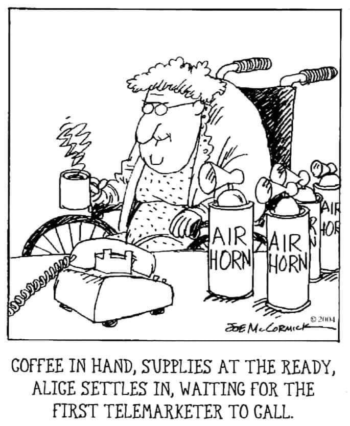 GOFFEE IN HAND SUPPLIES AT THE READY ALIGE SETTLES IN WATTING FOR THE FIRST TELEMARKETER TO CALL