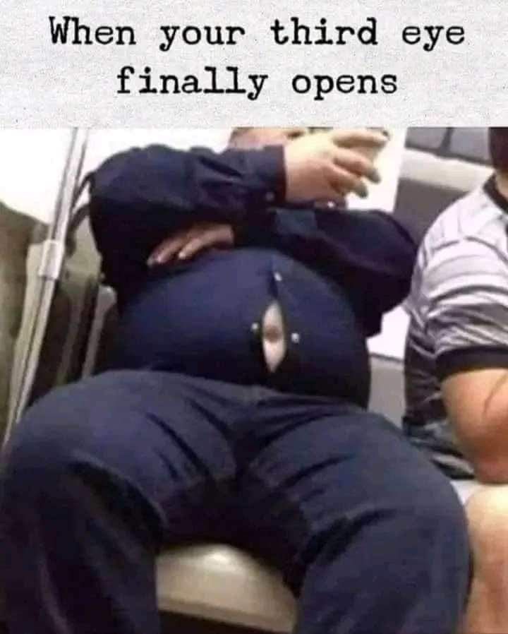 When your third eye finally opens