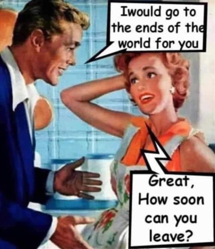Iwould go to _Jthe ends of thd