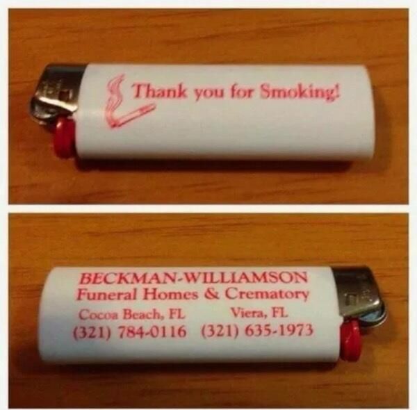 Thank you for Smoking! BECKMAN-WILLIAMSON Funeral Homes & Crematory Cocoa Beach, FL (321) 784-0116 Viera, FL (321) 635-1973