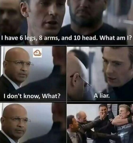 I have 6 legs, 8 arms, and 10 head. What am I? I don't know, What? A liar.