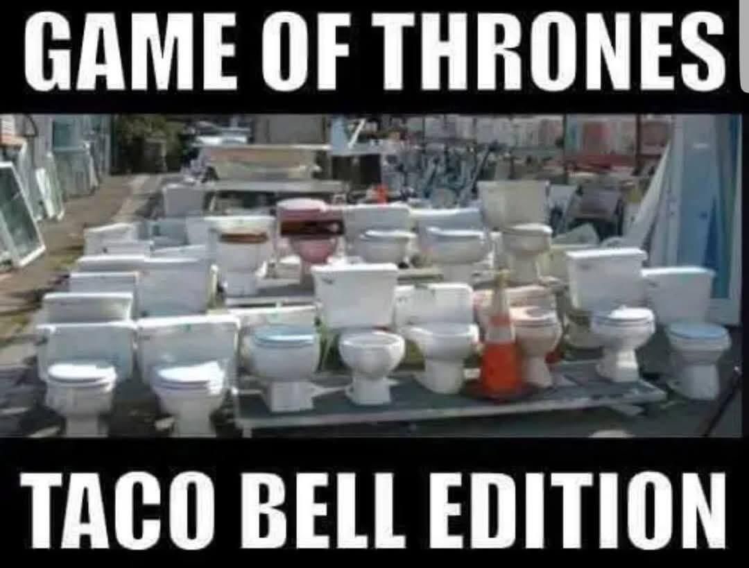 GAME OF THRONES TACO BELL EDITION