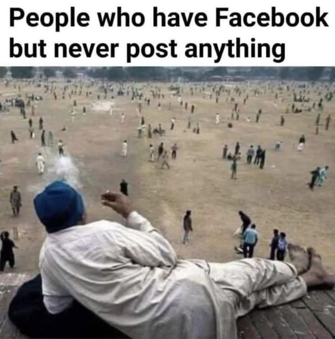 People who have Facebook but never post anything
