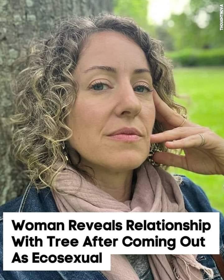 Woman Reveals Relationship With Tree After Coming Out As Ecosexual A