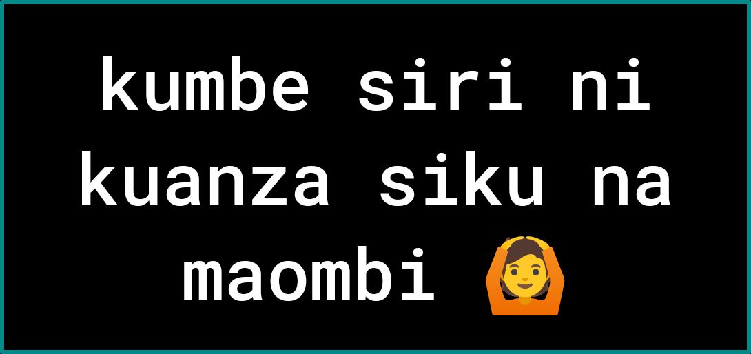 kumbe siri ni kuanza siku na EL R