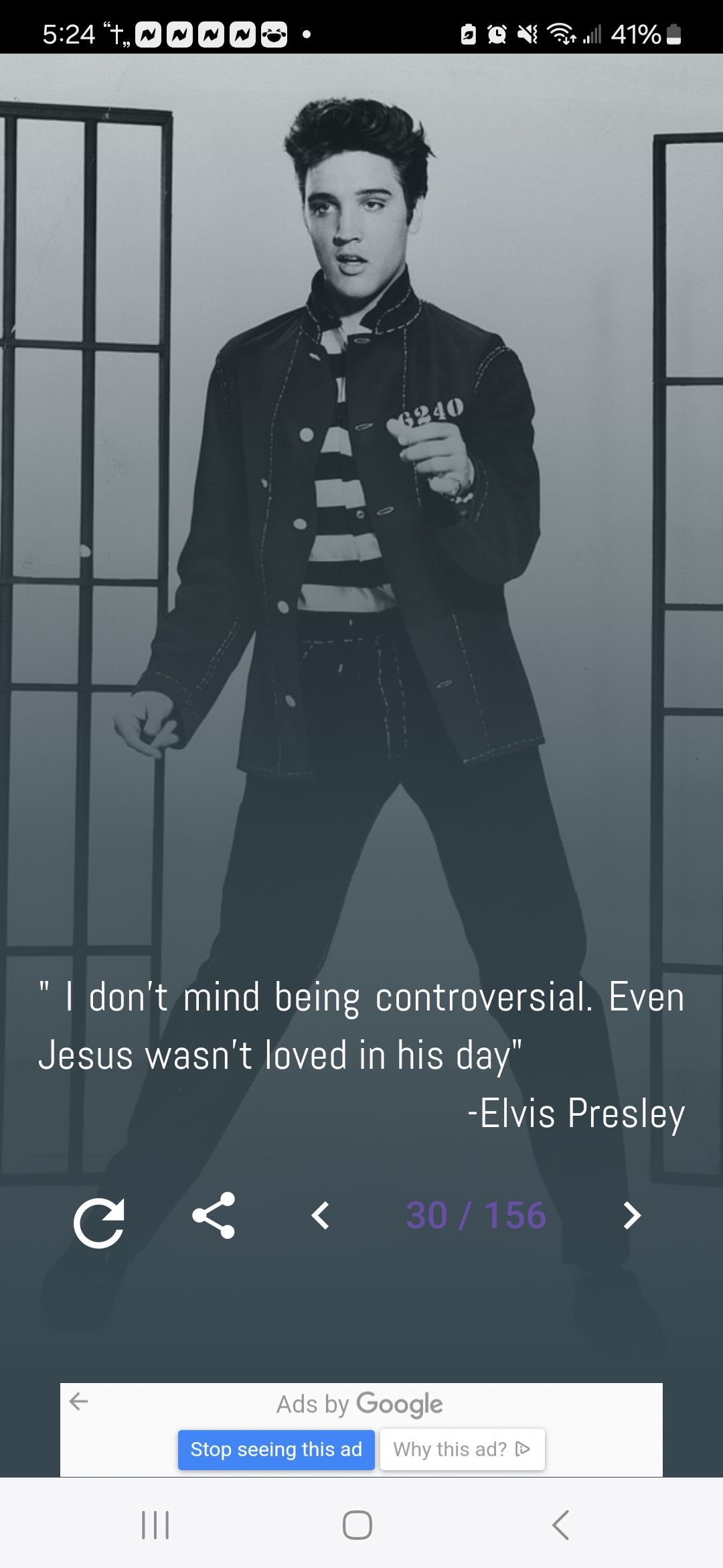 524100008 06 N B 418 dont mind being controversial Even Jesus wasnt loved in his day Elvis Presley e