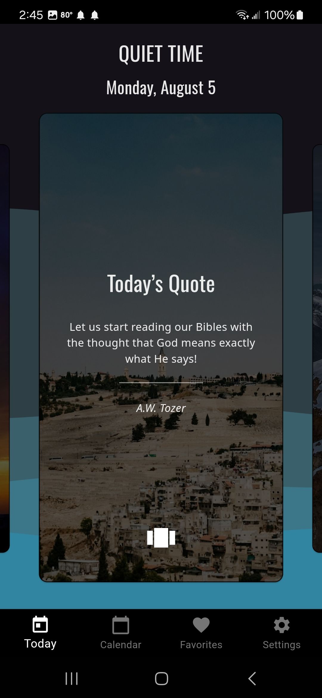 245 P A A A al 1008 QUIET TIME Monday August 5 OBV Let us start reading our Bibles with the thought that God means exactly what He says Today Calendar Favorites Settings