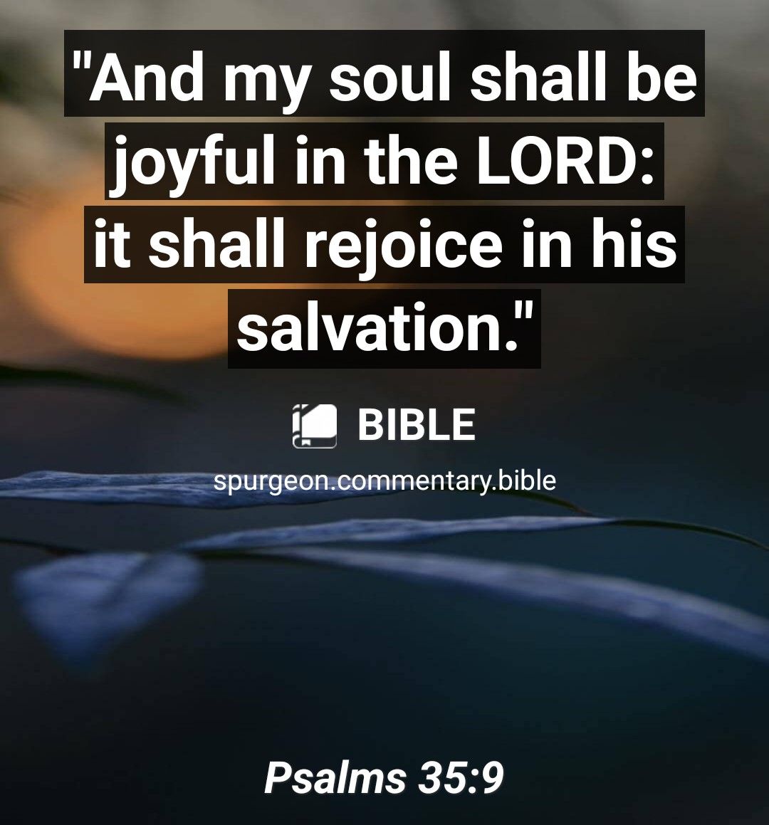 _ And my soul shall be joyful in the LORD it shall rejoice in his CEWELT i BIBLE spurgeoncommentary bible Psalms 359