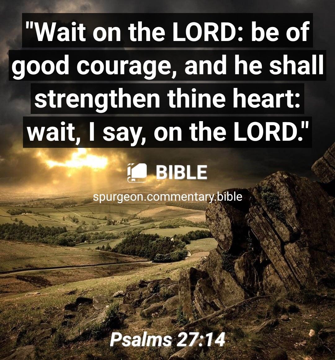 Wait on the LORD be of e LoTe ML T R T M S LGN RGO EE 6 S wait say on the LORD g LE