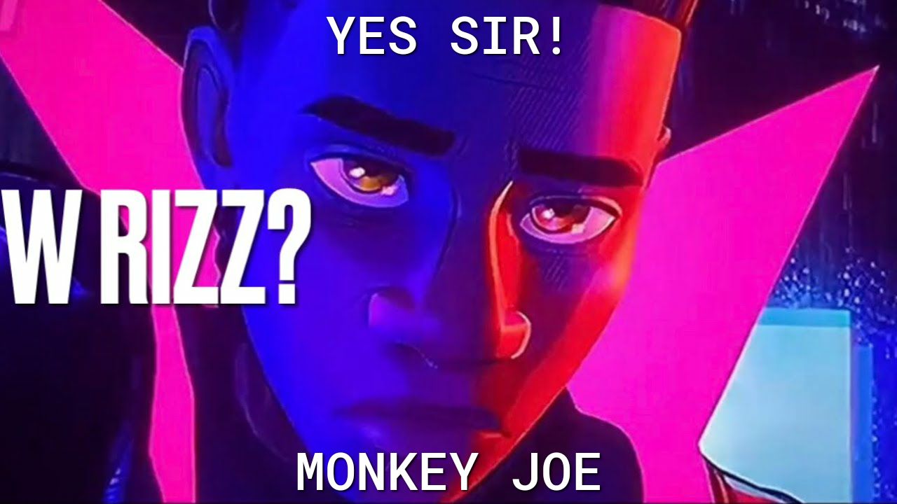 YES SIR WRIZZ MONKEY JOE