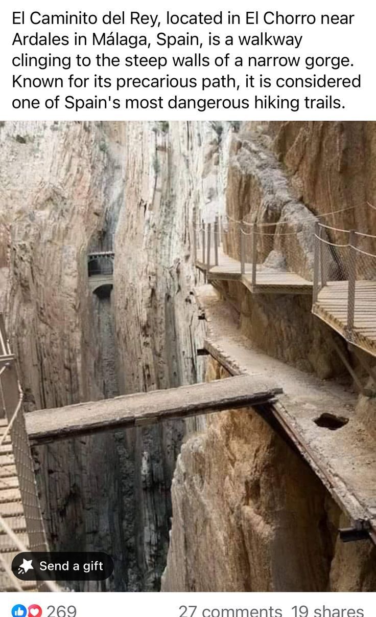 El Caminito del Rey located in El Chorro near Ardales in Malaga Spain is a walkway clinging to the steep walls of a narrow gorge Known for its precarious path it is considered one of Spains most dangerous hiking trails SRR A Send a gift