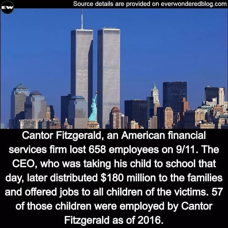 e e e A Taahh Cantor Fitzgerald an American financial services firm lost 658 employees on 911 The CEO who was taking his child to school that EVAEIE ST GRS T TN R R R ET TS LT RIS BT ER G ey 6 T o R RV T 1 BT 4 of those children were employed by Cantor Fitzgerald as of 2016