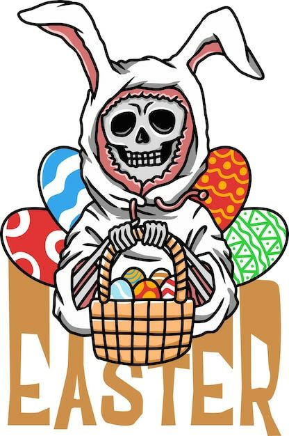 EASTER. A skeleton dressed in a white bunny costume, holding a basket of colorful Easter eggs, with more large decorated eggs behind it.