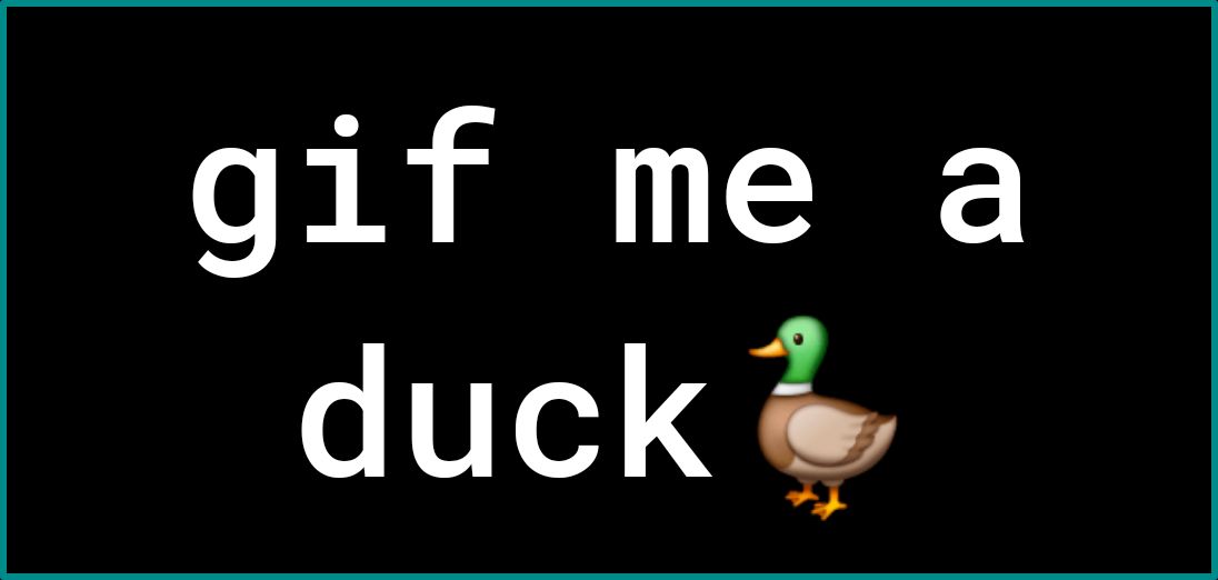 gif me a duck 🦆