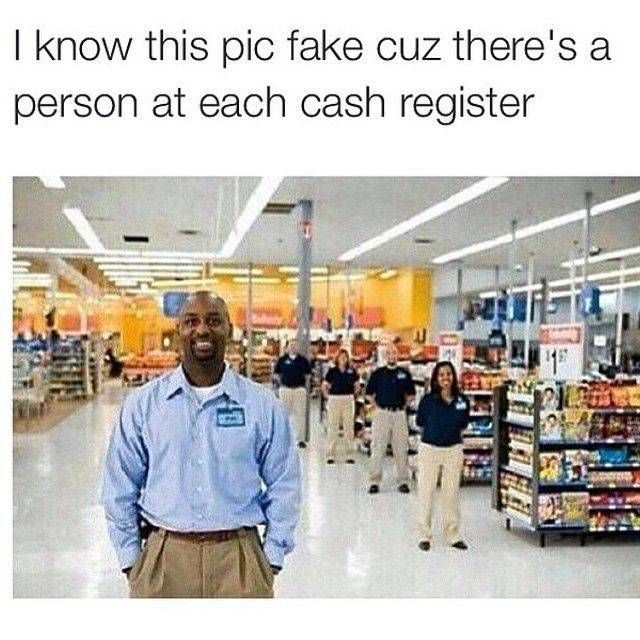 I know this pic fake cuz there's a person at each cash register