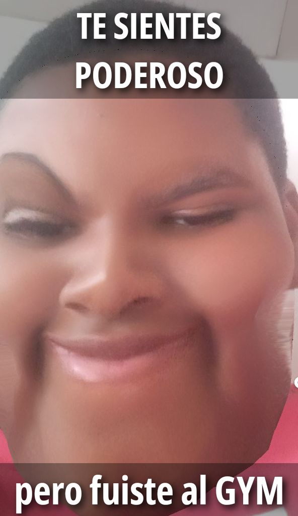 YOU FEEL POWERFUL but you went to the GYM