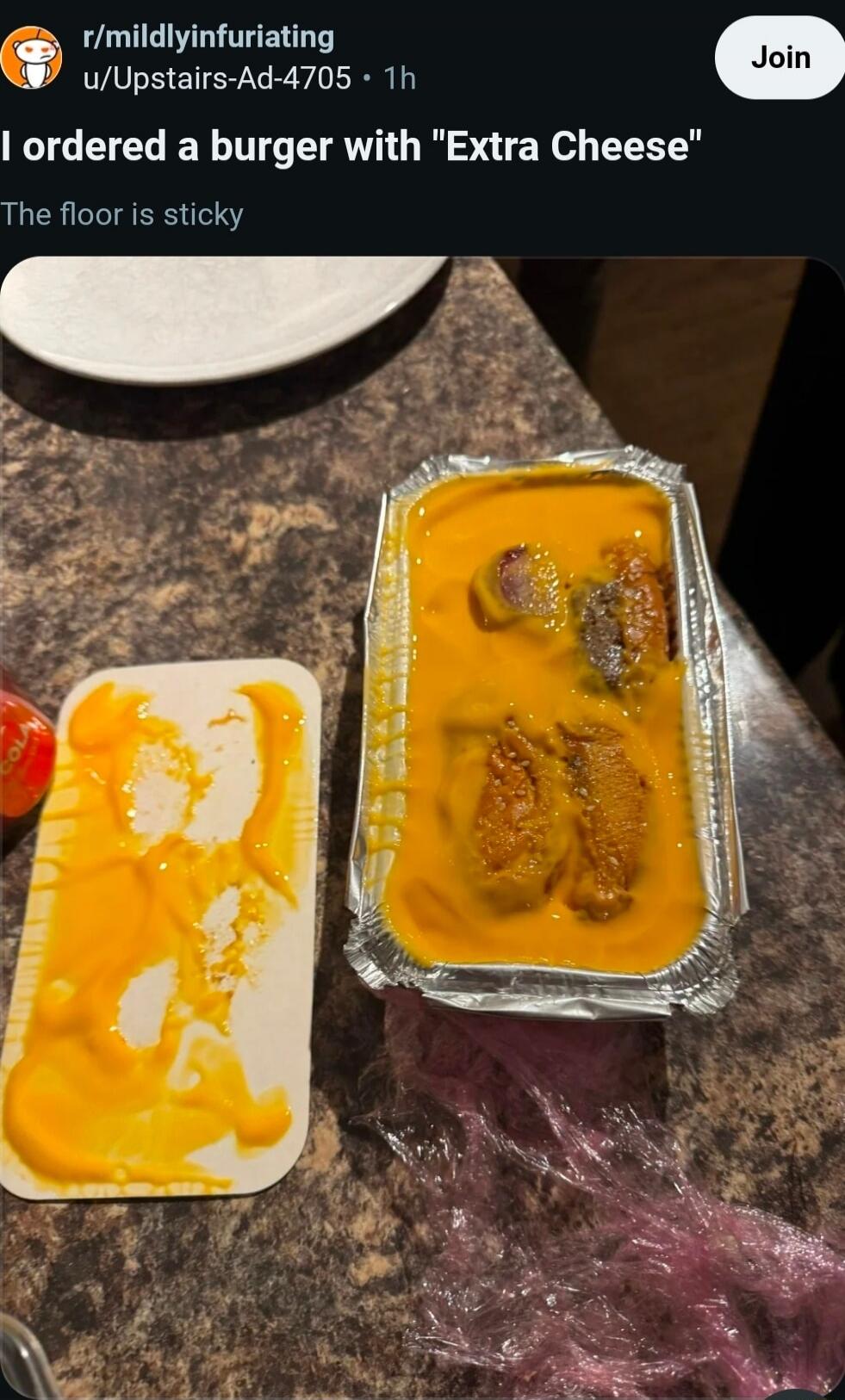 r/mildlyinfuriating. I ordered a burger with 'Extra Cheese'. The floor is sticky.