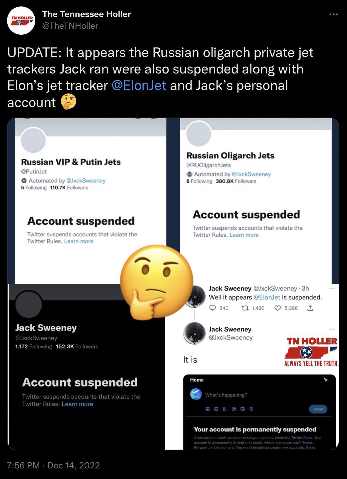 The Tennessee Holler UPDATE It appears the Russian oligarch private jet trackers Jack ran were also suspended along with Elons jet tracker ElonJet and Jacks personal account Russian Oligarch Jets Russian VIP Putin Jets Account suspended Account suspended Jack Sweeney Account suspended