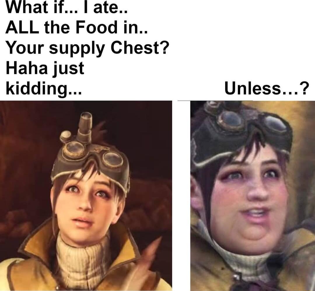 ALL the Food in Your supply Chest Haha just kidding