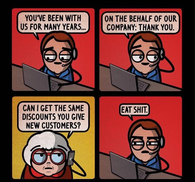 YOUVE BEEN WITH ON THE BEHALF OF OUR US FOR MANY YEARS COMPANY THANK YOU CAN GET THE SAME DISCOUNTS YOU GIVE NEW CUSTOMERS