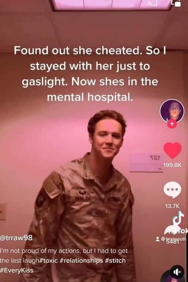 Found out she cheated So stayed with her just to eEETe AL TR TR R 1 1 trraw98 Im Aot proud of my actions but had to get ihe last laughtoxic relationships stitch EveryKiss