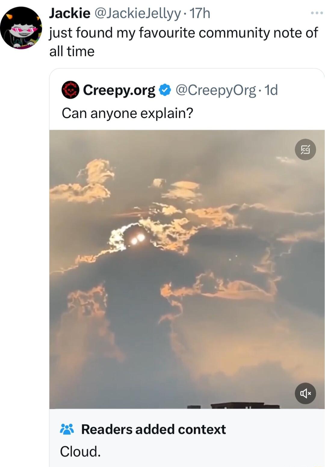 Jackie JackieJellyy 17h just found my favourite community note of all time Creepyorg CreepyOrg 1d Can anyone explain Readers added context Cloud