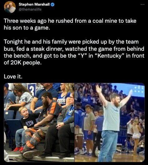 Z8 Stophen Marshall Three weeks ago he rushed from a coal mine to take his son to a game Tonight he and his family were picked up by the team bus fed a steak dinner watched the game from behind the bench and got to be the Y in Kentucky in front of 20K people Love it