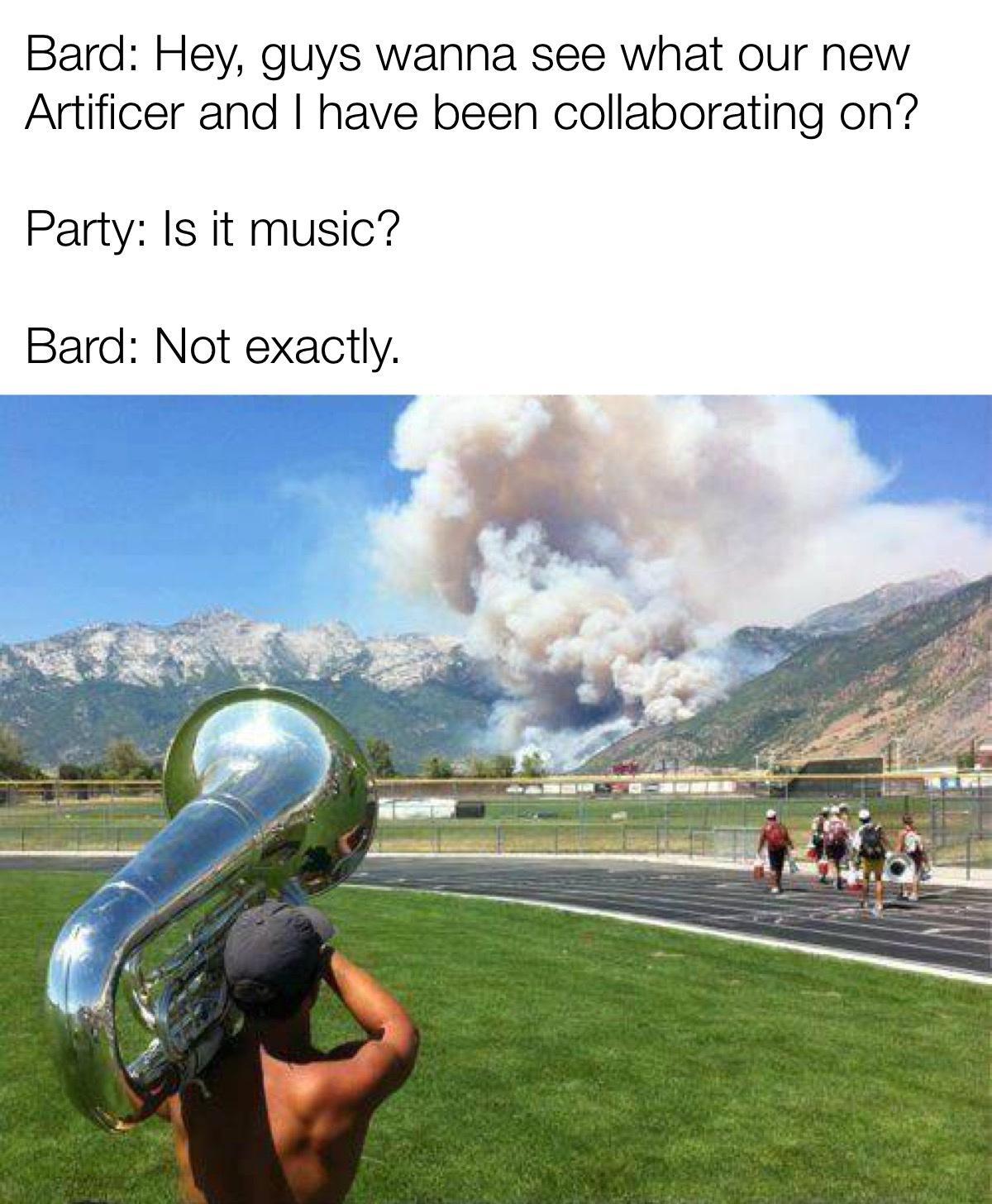 Bard Hey guys wanna see what our new Artificer and have been collaborating on Party Is it music Bard Not exactly