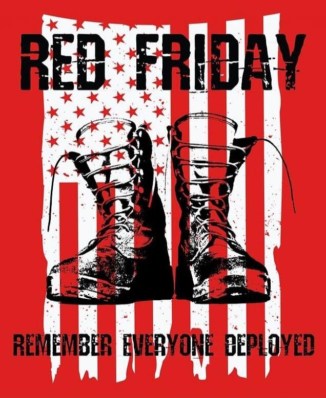 RED FRIDAY REMEMBER EVERYONE DEPLOYED