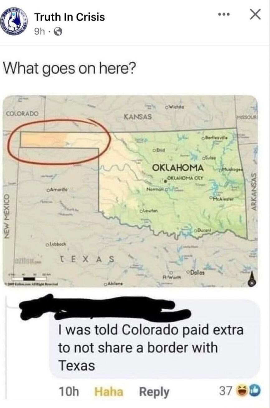 Truth In Crisis s X oh Q What goes on here KANSAS COLORADO was told Colorado paid extra to not share a border with Texas 10h Haha Reply 370