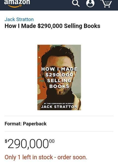 Jack Stratton How Made 290000 Selling Books HOW ILMAD 2900088 SELLING BOOKS Format Paperback 290000 Only 1 left in stock order soon