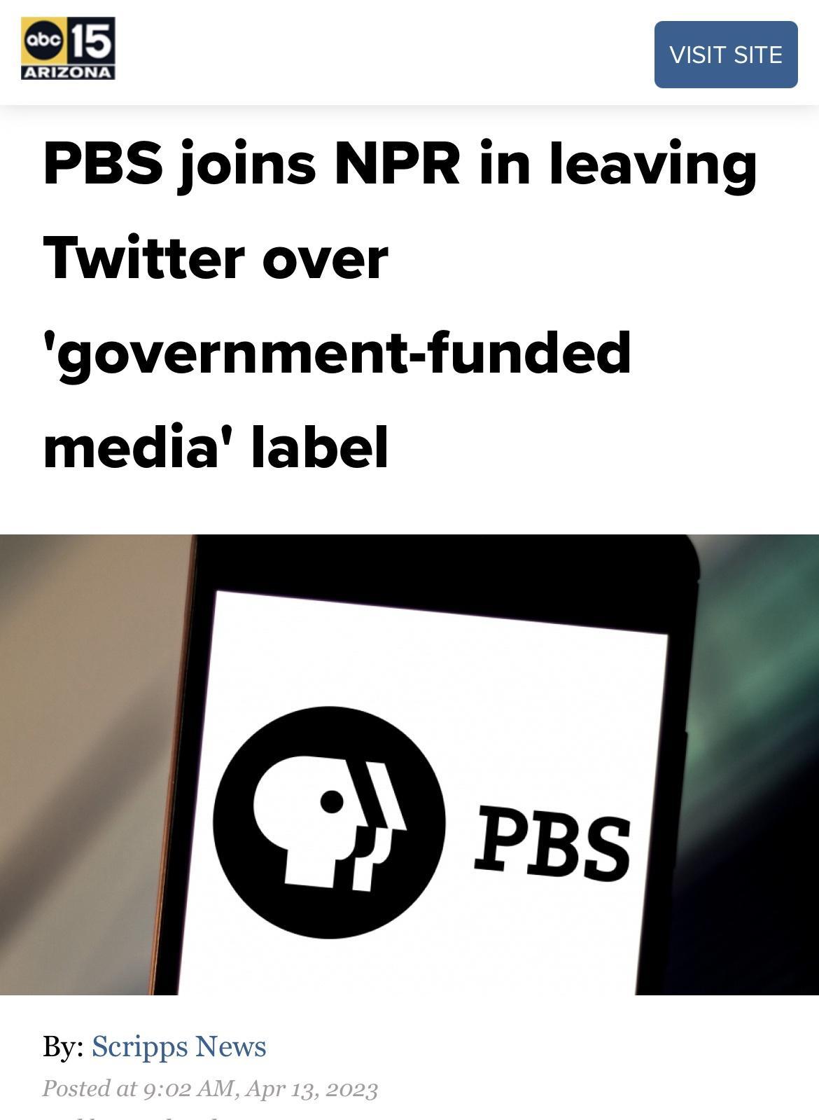 S E PBS joins NPR in leaving Twitter over government funded media label PBS By Scripps News