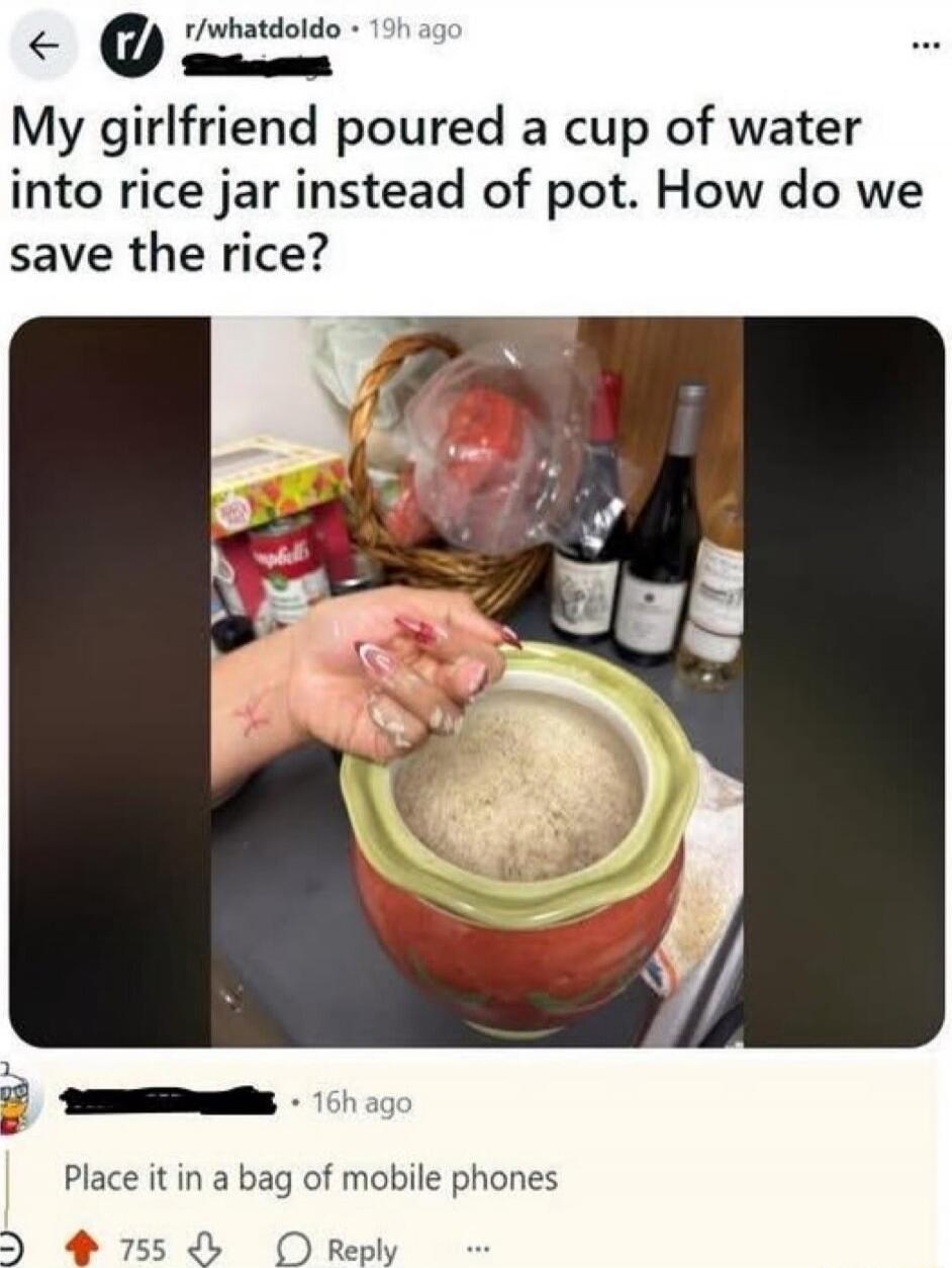 My girlfriend poured a cup of water into rice jar instead of pot. How do we save the rice?

Place it in a bag of mobile phones